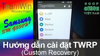 Kchannel  Hướng dẫn cài đặt TWRP  Custom Recovery G530H 502 [upl. by Eanerb]