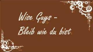 WiseGuys  Bleib wie du bist [upl. by Humphrey808]