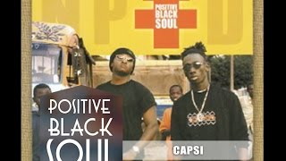 POSITIVE BLACK SOUL  CAPSI [upl. by Saeger]