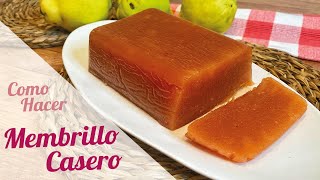 MEMBRILLO CASERO  Cómo hacer DULCE DE MEMBRILLO tradicional [upl. by Demmahom]