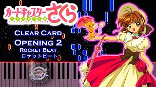 Cardcaptor Sakura Clear Card Opening 2 Rocket Beat Piano Cover and Tutorial [upl. by Hsenid]