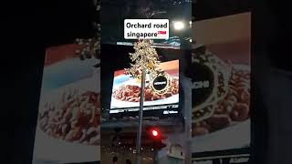 Orchard road Singapore 🇸🇬 [upl. by Ennovart498]