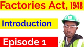 Factories Act 1948 Introduction Video In Hindi [upl. by Zared]