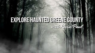 Explore Haunted Greene County PA with Kevin Paul [upl. by Habeh]