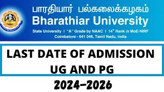 ✅Bharathiar University last date of admission UG and PG 2024 2025 [upl. by Gollin]