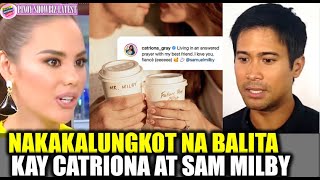 Catriona Gray DELETED na ang ENGAGEMENT photos nila ni Sam Milby Alamin ang totoong nangyari [upl. by Quinby]