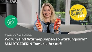 Die Wärmepumpe steht – Aber was ist mit der Wartung SMARTGEBERIN Tomke erklärt’s [upl. by Allekim]