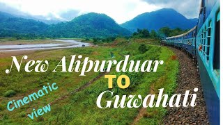 New Alipurduar to Guwahati train journey  Cinematic view  Part1 [upl. by Ilhsa]