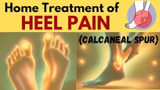 Heel Pain Treatment  Airi mai dard ka ilaj  pair ka dard  Foot Pain Due to Calcaneal Spur [upl. by Redna87]