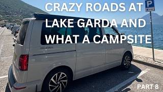 Stunning Lake Garda Campsite and Crazy roads in Italy driving our VW California Ocean Campervan [upl. by Leima]