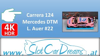 Carrera 124 Mercedes DTM L Auer 22 [upl. by Tiedeman202]