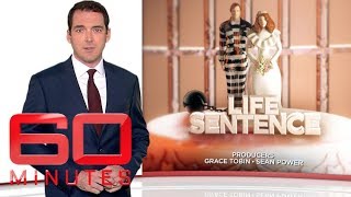 Life Sentence 2017  60 Minutes Australia [upl. by Adnohs]