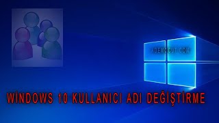 Windows 10 netplwiz komutu ile kullanıcı adı değiştirme [upl. by Niehaus29]