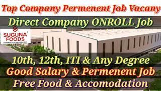 Suguna Foods Company  General Shift amp ONROLL Job  Permanent Jobs  Job vacancy in Hosur 2024 today [upl. by Colas]