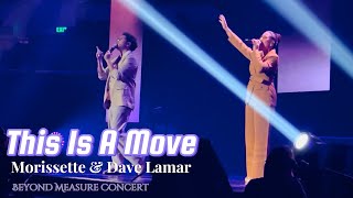 MORISSETTE amp DAVE LAMAR  This Is A Move  Beyond Measure Concert [upl. by Eseer]