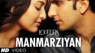 LOOTERA MANMARZIYAN VIDEO SONG  RANVEER SINGH SONAKSHI SINHA [upl. by Oirasor295]