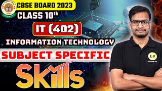 Class 10 Information Technology Code 402  Subject Specific Skills  CBSE Board 2023  IT Code 402 [upl. by Warford]