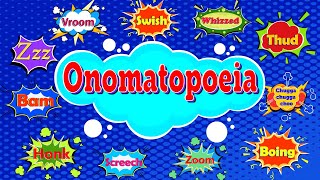 What Is An Onomatopoeia  Onomatopoeia Examples  Onomatopoeic Words for Kids [upl. by Nerwal]