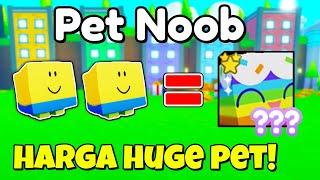 PET NOOB TAPI SEHARGA HUGE PET🔥 [upl. by Elberta]