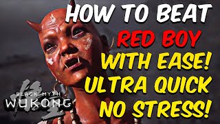 How to Beat Red Boy QUICK amp EASY in Black Myth Wukong [upl. by Olleina757]