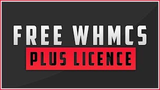 How To Get Your Free WHMCS Plus License Limited Time [upl. by Jabe]