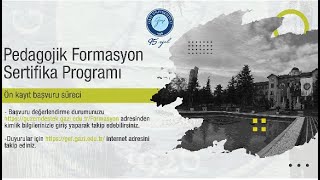 Gazi Üniversitesi Pedagojik Formasyon Eğitimi Sertifika Programı Ön Kayıt Süreci [upl. by Kleinstein]