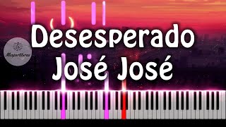 José José  Desesperado Piano Cover [upl. by Aihsiym278]