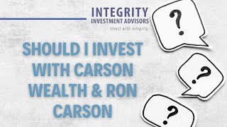 Should I invest with Carson Wealth amp Ron Carson [upl. by Rellim]