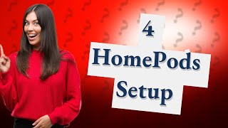 Can you use 4 HomePods [upl. by Ettenrahs]