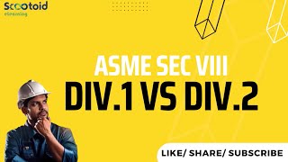 ASME SEC VIII DIV1 vs DIV2 [upl. by Billi]