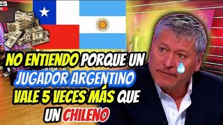 quot🔥 CHILENOS INDIGNADOS ¡UN JUGADOR ARGENTINO VALE 5 VECES MÁS QUE UN CHILENO 🇨🇱⚽quot [upl. by Zsa]