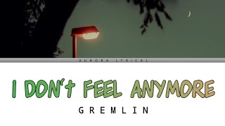 I dont feel anymore  GERMLIN new version Lyrics [upl. by Ragen]