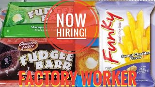 Hiring Factory Worker  Paano Mag Apply  Fudgee Barr Cupp Keyk Funky Dowee Donut Pier 28 atb [upl. by Ecirual]