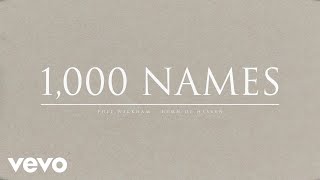 Phil Wickham  1000 Names Official Audio [upl. by Xenophon]