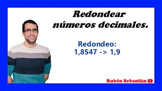 REDONDEAR NÚMEROS DECIMALES [upl. by Karon798]