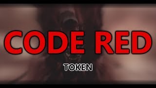 TOKEN  Code Red Lyrics [upl. by Jared]