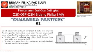 Pembahasan Soal Setingkat OSKOSPOSN Fisika SMA Dinamika Partikel Soal No1 [upl. by Imuyam]