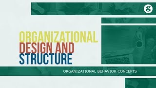 Organizational Design and Structure [upl. by Julee]