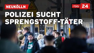 SprengstoffFund in Neukölln Polizei fahndet nach zwei Männern [upl. by Devora]