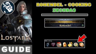 Zechbas Location in Lost Ark  Rohendel Cooking Locations Guide [upl. by Sperry]