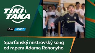 TIKITAKA Rohonyho mistrovský sparťanský song Jak často ho zpívá [upl. by Reinnej]