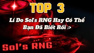 Top 3 Lí Do Sols RNG Hay [upl. by Nimrahc]