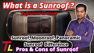 Car Sunroof Explained  Pros amp Cons of Sunroof  Sunroof Moonroof Panoramic Sunroof Difference 🔥🔥🔥 [upl. by Nylarat]