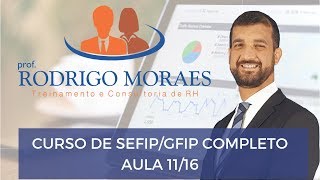 Curso de SEFIPGFIP COMPLETO Aula 1116 [upl. by Nediarb693]