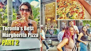 Finding The Best Margherita Pizza In Toronto  Part 2  July 2024 [upl. by Spenser596]