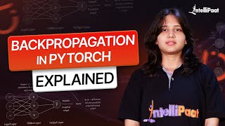 Backpropagation in Neural Networks  PyTorch Backpropagation  Theory and Example  Intellipaat [upl. by Sikes]