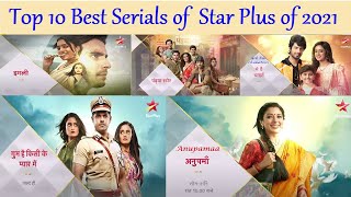 Top 10 Best Serials of Star Plus of 2021  Most Popular Serials [upl. by Romilda70]