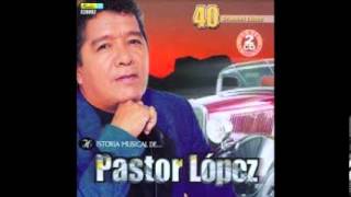 TRAICIONERA PASTOR LOPEZ FULL AUDIO [upl. by Beberg883]