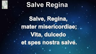 Salve Regina Lyrics [upl. by Attikin644]