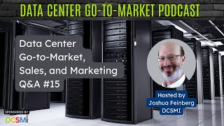 Ep 45 Joshua Feinberg CEO of DCSMI  Data Center GotoMarket Podcast [upl. by Nillok]